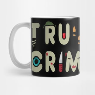 True Crime Mug